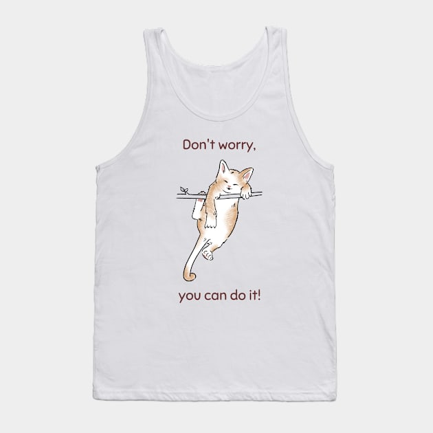 Don't worry you can do it! Tank Top by osaya